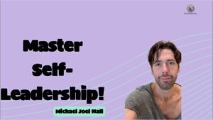 Video: Master Self-Leadership: Become the CEO of Your Life!