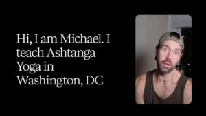 Video: Hi, I’m Michael. Check out DC Ashtanga.