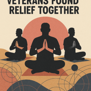 Veterans Found Relief Together